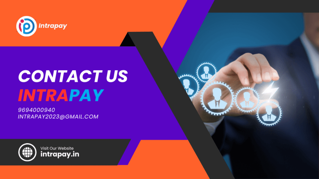 Contact us-truly 24 hours, Help and support Always 1 Contact us on 9694000940 intrapay