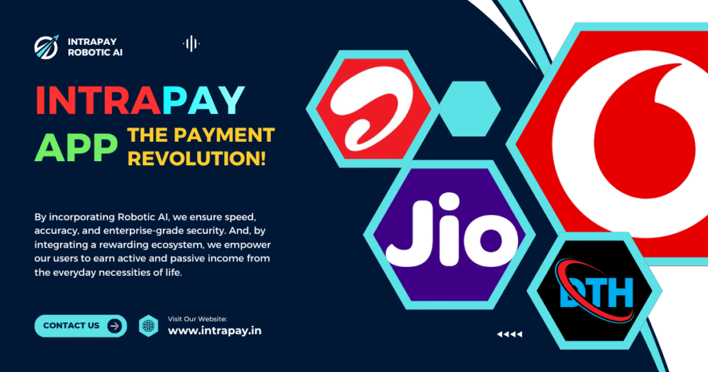 1 Intrapay Robotic AI makes bill payments and recharges easy 8 Intrapay app the payment revolution