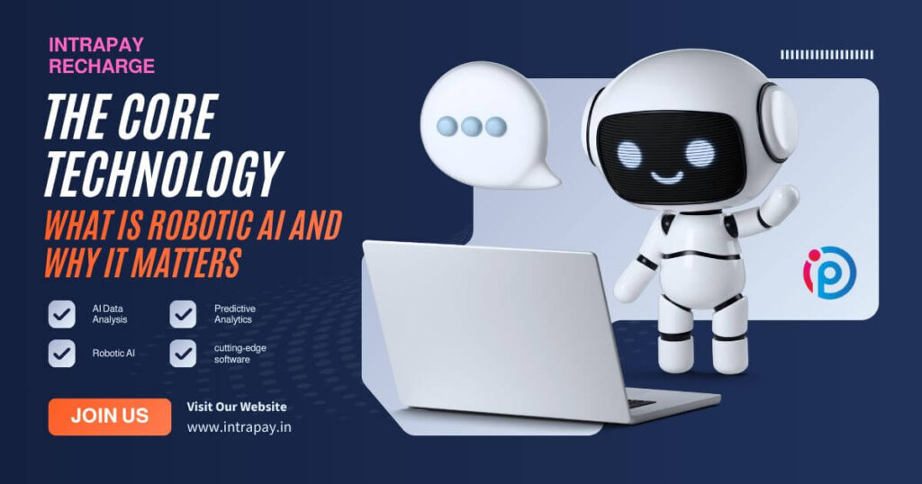 1 Intrapay Robotic AI makes bill payments and recharges easy 3 What is Robotic AI